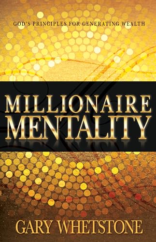 Imagen de archivo de Millionaire Mentality: God's Principles for Generating Wealth (2015) a la venta por BooksRun