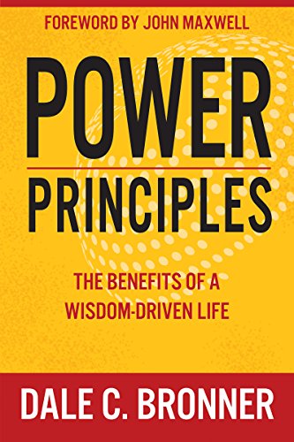 Beispielbild fr Power Principles : The Benefits of a Wisdom-Driven Life zum Verkauf von Better World Books