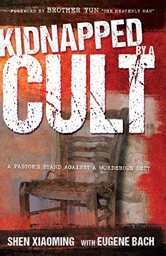 9781629118048: Kidnapped by a Cult: A Pastor's Stand Against a Murderous Sect