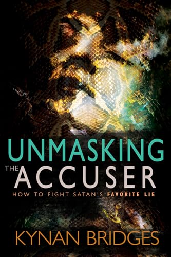 Stock image for Unmasking the Accuser: How to Fight Satan's Favorite Lie for sale by BooksRun