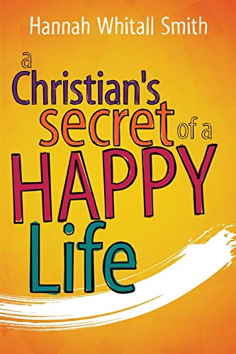 9781629118369: Christian's Secret of a Happy Life