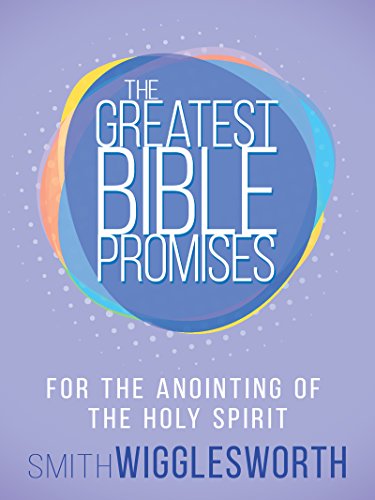 Beispielbild fr The Greatest Bible Promises for the Anointing of the Holy Spirit zum Verkauf von WorldofBooks