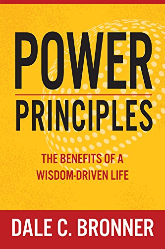 Stock image for Power Principles: The Benefits of a Wisdom-Driven Life for sale by ThriftBooks-Dallas