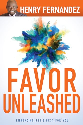 9781629118826: Favor Unleashed: Embracing God’s Best for You
