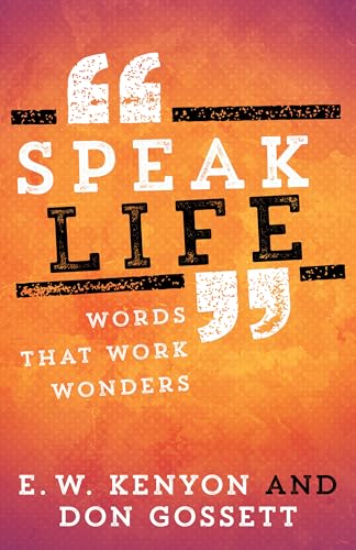 Beispielbild fr Speak Life: Words That Work Wonders zum Verkauf von KuleliBooks