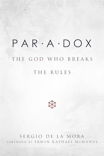 Stock image for Paradox: The God Who Breaks the Rules for sale by Your Online Bookstore