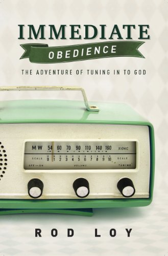 Beispielbild fr Immediate Obedience : The Adventure of Tuning in to God zum Verkauf von Better World Books
