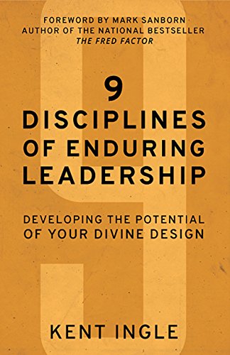 9781629121703: 9 Disciplines of Enduring Leadership: Developing the Potential of Your Divine Design
