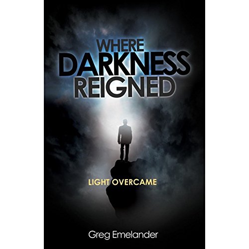 Imagen de archivo de Where Darkness Reigned: Light Overcame a la venta por SecondSale