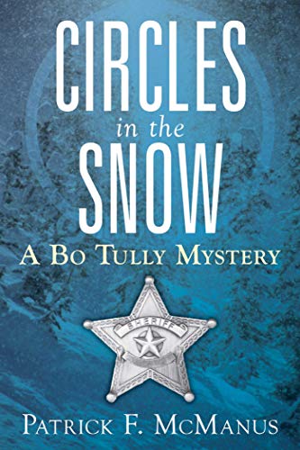 Beispielbild fr Circles in the Snow : A Bo Tully Mystery zum Verkauf von Better World Books