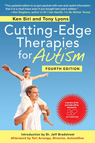 Beispielbild fr Cutting-Edge Therapies for Autism, Fourth Edition zum Verkauf von Better World Books