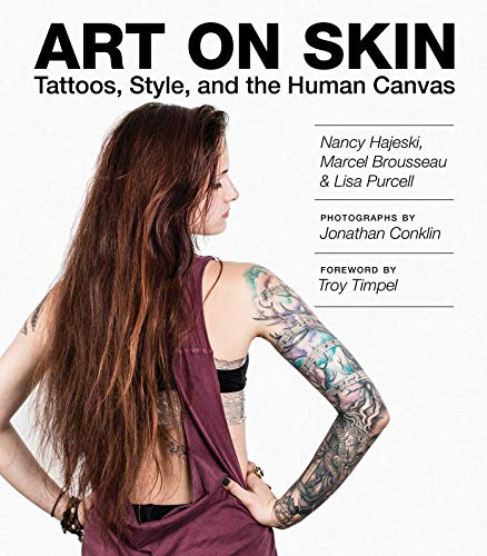 Stock image for Art on Skin: Tattoos, Style, and the Human Canvas for sale by Book Outpost