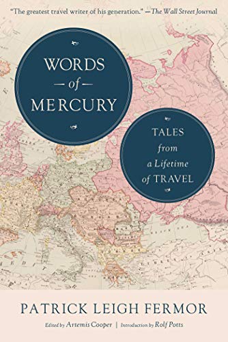 Stock image for Words of Mercury : Tales from a Lifetime of Travel for sale by Better World Books