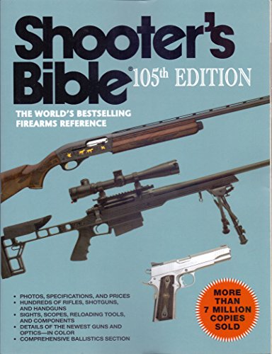 Stock image for Shooter's Bible: The World's Bestselling Firearms Reference for sale by Wonder Book