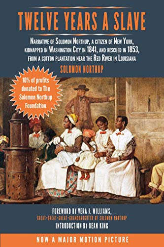 9781629143491: Twelve Years a Slave: Narrative of Solomon Northup, a Citizen of New York, Kidnapped in Washington City in 1841, and Rescued in 1853, from a Cotton Plantation Near the Red River in Louisiana