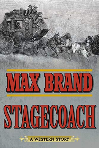 Stock image for Stagecoach: A Western Story for sale by ThriftBooks-Dallas
