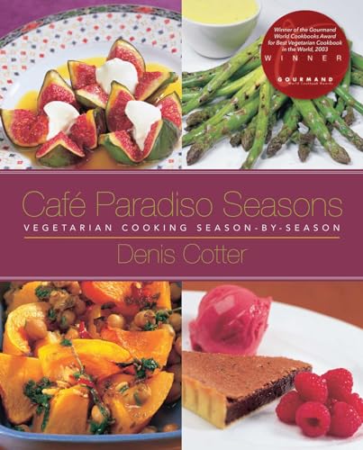 Stock image for Caf Paradiso Seasons: Vegetarian Cooking Season-by-Season for sale by medimops