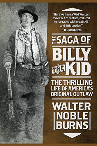 9781629143934: The Saga of Billy the Kid: The Thrilling Life of America's Original Outlaw