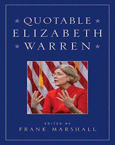 Imagen de archivo de Quotable Elizabeth Warren a la venta por Once Upon A Time Books