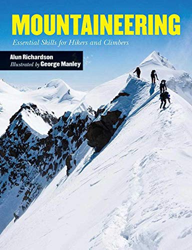 Beispielbild fr Mountaineering: Essential Skills for Hikers and Climbers zum Verkauf von Book Outpost