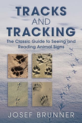Beispielbild fr Tracks and Tracking : The Classic Guide to Seeing and Reading Animal Signs zum Verkauf von Better World Books
