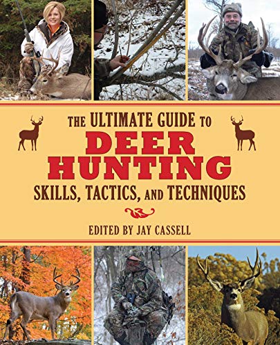 Imagen de archivo de The Ultimate Guide to Deer Hunting Skills, Tactics, and Techniques a la venta por HPB-Diamond