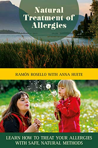 Beispielbild fr Natural Treatment of Allergies: Learn How to Treat Your Allergies with Safe, Natural Methods zum Verkauf von Book Outpost