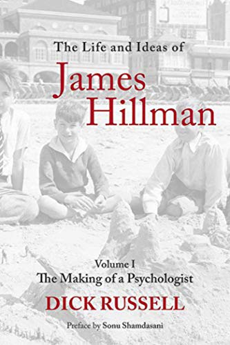 Imagen de archivo de The Life and Ideas of James Hillman Volume I the Making of a Psychologist a la venta por Chequamegon Books