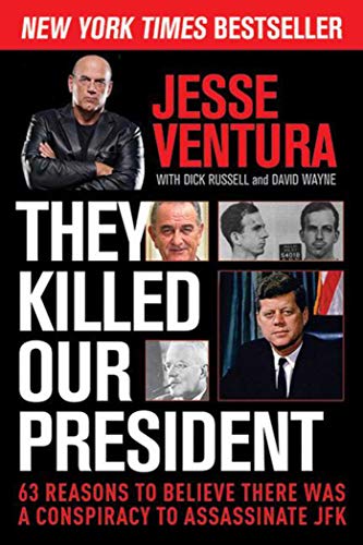 Imagen de archivo de They Killed Our President: 63 Reasons to Believe There Was a Conspiracy to Assassinate JFK a la venta por ThriftBooks-Atlanta