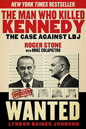 Imagen de archivo de The Man Who Killed Kennedy: The Case Against LBJ a la venta por Zoom Books Company