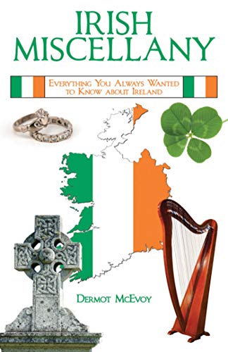 Beispielbild fr Irish Miscellany : Everything You Always Wanted to Know about Ireland zum Verkauf von Better World Books