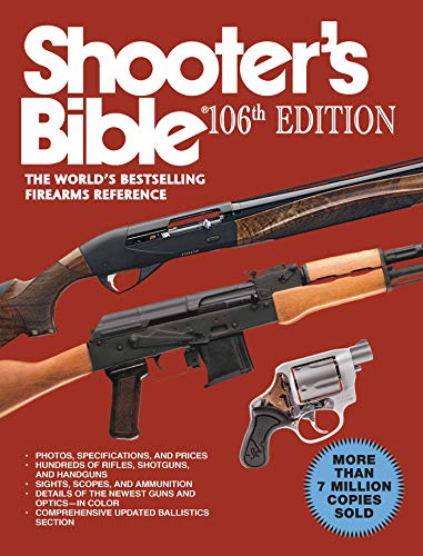 Stock image for Shooter's Bible, 106th Edition: The World's Bestselling Firearms Reference for sale by SecondSale