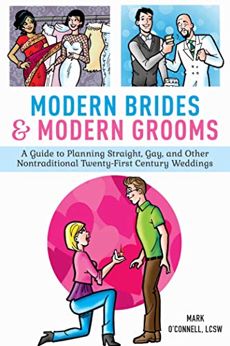 Beispielbild fr Modern Brides and Modern Grooms : A Guide to Planning Straight, Gay, and Other Nontraditional Twenty-First-Century Weddings zum Verkauf von Better World Books