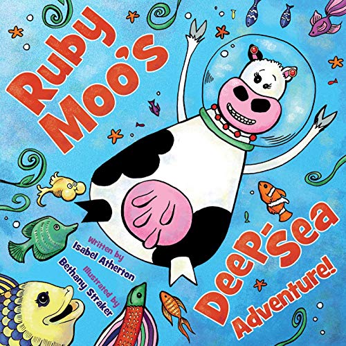 Beispielbild fr Ruby Moo's Deep-Sea Adventure! zum Verkauf von Better World Books