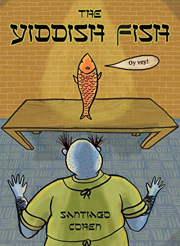 Stock image for The Yiddish Fish for sale by ThriftBooks-Dallas