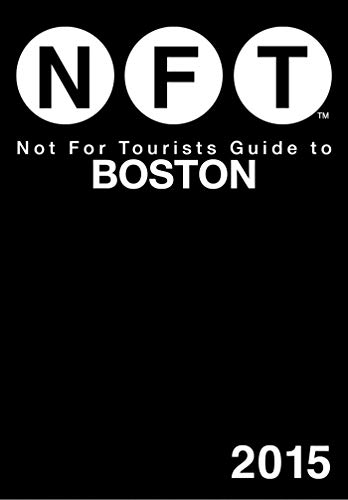 Beispielbild fr Not For Tourists Guide to Boston 2015 zum Verkauf von Wonder Book