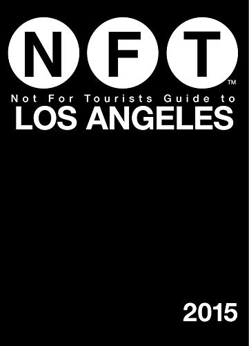 Stock image for Not for Tourists Guide to Los Angeles 2015 for sale by Better World Books