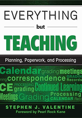 Stock image for Everything but Teaching: Planning, Paperwork, and Processing for sale by Book Outpost