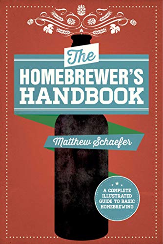Beispielbild fr The Homebrewer's Handbook : An Illustrated Beginner?s Guide zum Verkauf von Better World Books