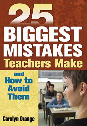 Stock image for 25 Biggest Mistakes Teachers Make and How to Avoid Them for sale by Better World Books