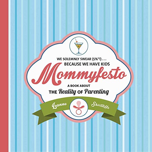 Beispielbild fr Mommyfesto: We Solemnly Swear ($%*!) . . . Because We Have Kids: A Book about the Reality of Parenting zum Verkauf von SecondSale