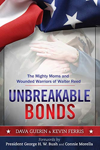 Imagen de archivo de Unbreakable Bonds: The Mighty Moms and Wounded Warriors of Walter Reed a la venta por Revaluation Books
