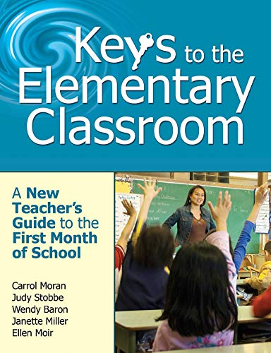 Stock image for Keys to the Elementary Classroom: A New Teacher?s Guide to the First Month of School for sale by HPB-Emerald