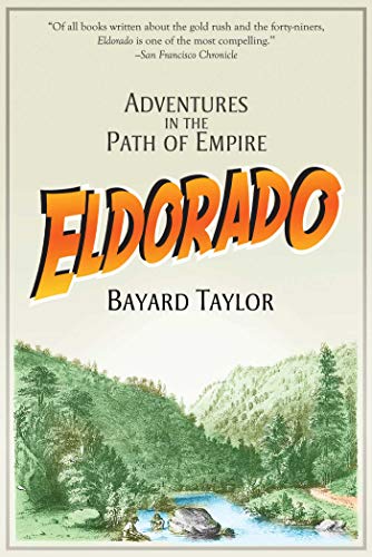 Beispielbild fr Eldorado: Adventures in the Path of Empire zum Verkauf von Book Outpost