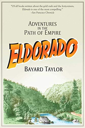 Stock image for Eldorado: Adventures in the Path of Empire for sale by Book Outpost