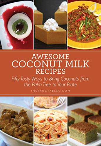 Beispielbild fr Awesome Coconut Milk Recipes: Tasty Ways to Bring Coconuts from the Palm Tree to Your Plate zum Verkauf von Book Outpost