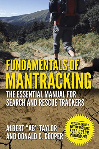 Imagen de archivo de Fundamentals of Mantracking : The Step-By-Step Method: an Essential Primer for Search and Rescue Trackers a la venta por Better World Books