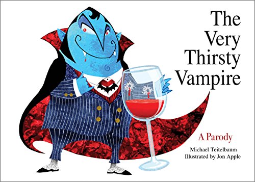 Stock image for The Very Thirsty Vampire: A Parody for sale by Goodwill of Colorado