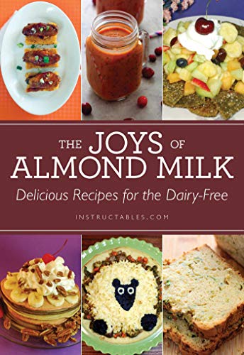 Beispielbild fr The Joys of Almond Milk: Delicious Recipes for the Dairy-Free zum Verkauf von Gulf Coast Books