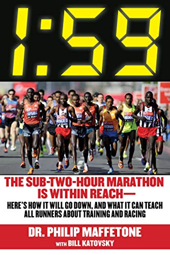 Imagen de archivo de 1:59 : The Sub-Two-Hour Marathon Is Within Reach--Here's How It Will Go down, and What It Can Teach All Runners about Training and Racing a la venta por Better World Books